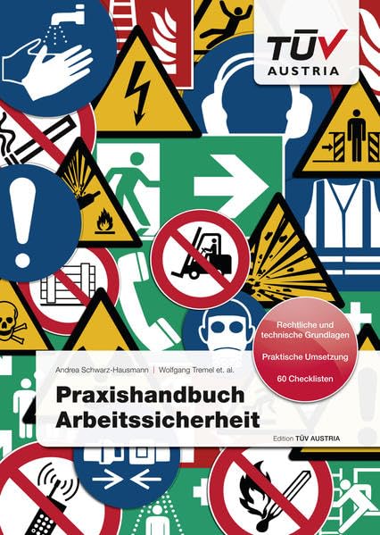 Praxishandbuch Arbeitssicherheit: Rechtliche und technische Grundlagen, Praktische Umsetzung, 60 Checklisten Medicine