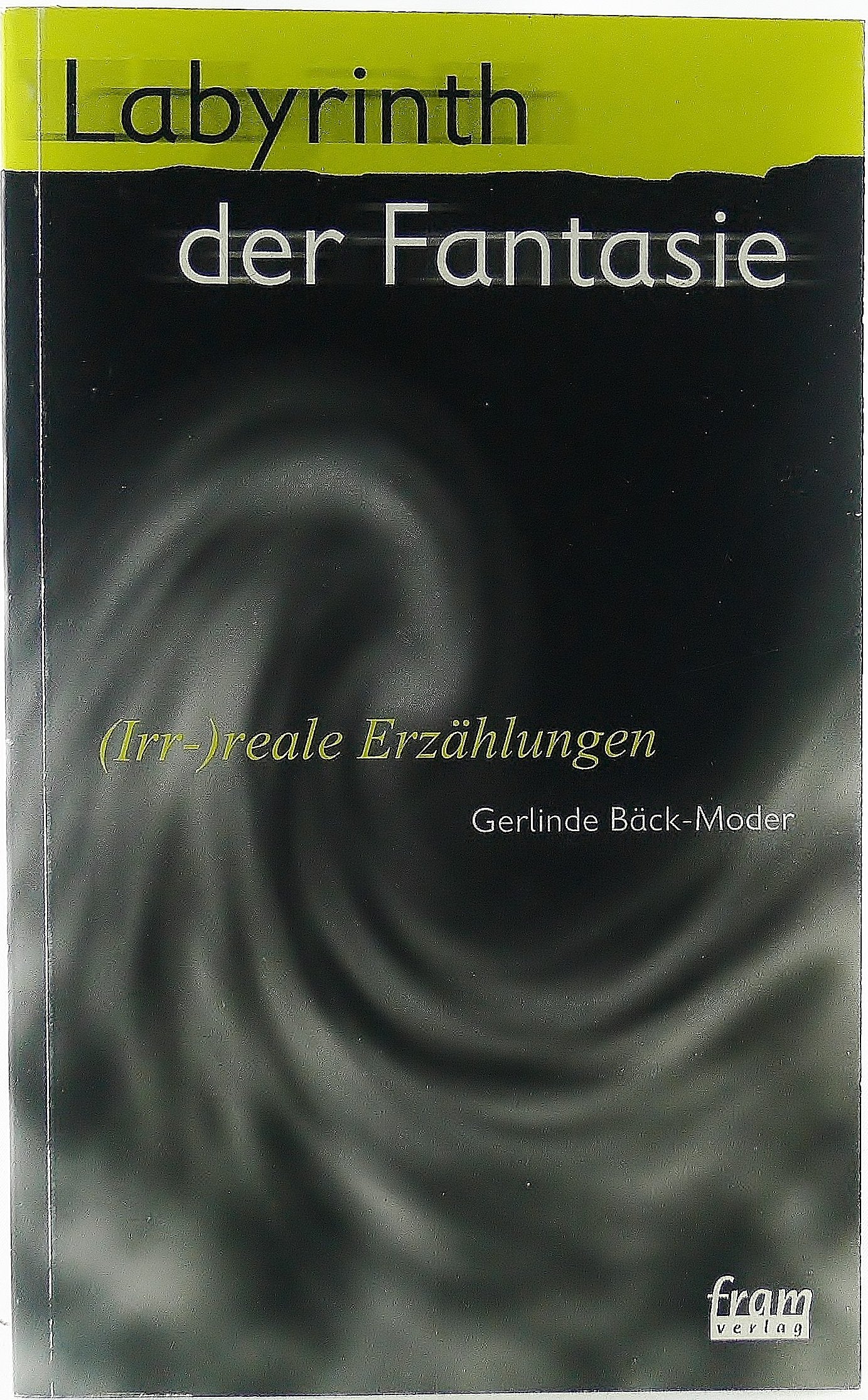 Labyrinth der Fantasie. (Irr-)reale Erzählungen Books
