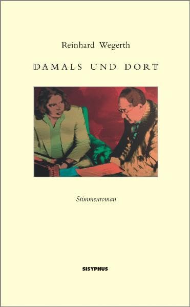 Damals und dort: Stimmenroman Contemporary literature