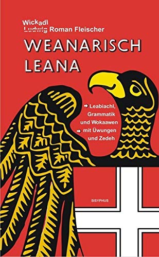 Weanarisch leana: Lesebiachl mit Gschichtln, Wuchtln, 2 Cee-Dehs (Hörmaterial im Ausmaß von ca. 3 Stunden), Grammatik, Wokaawen und Håusüwuŋgan Humour & Satire