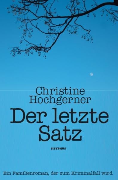 Der letzte Satz: Ein Thriller im familiären Milieu Contemporary literature