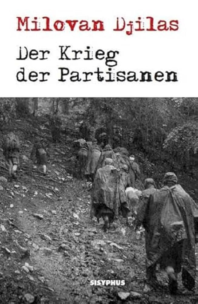 Der Krieg der Partisanen: Mit einem Vorwort von John K. Cox Historical Fiction
