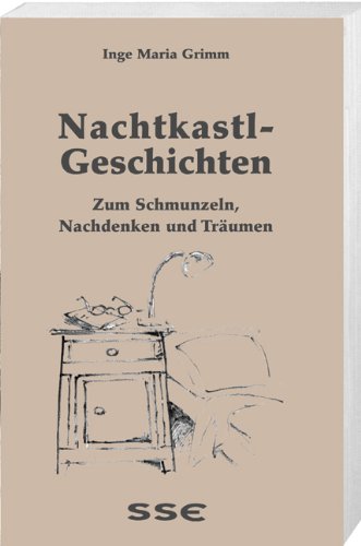 Nachtkastl-Geschichten: Zum Schmunzeln, Nachdenken und Träumen Classics