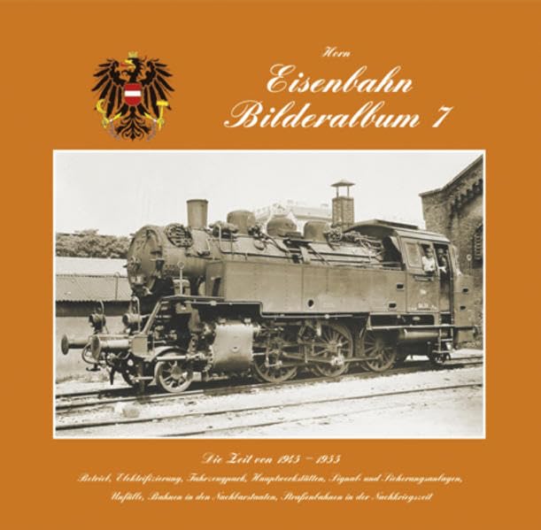 Eisenbahnbilderalbum / Eisenbahnbilderalbum Band 7. 1945 bis 1955 (Teil 2) Leisure, Home & Garden