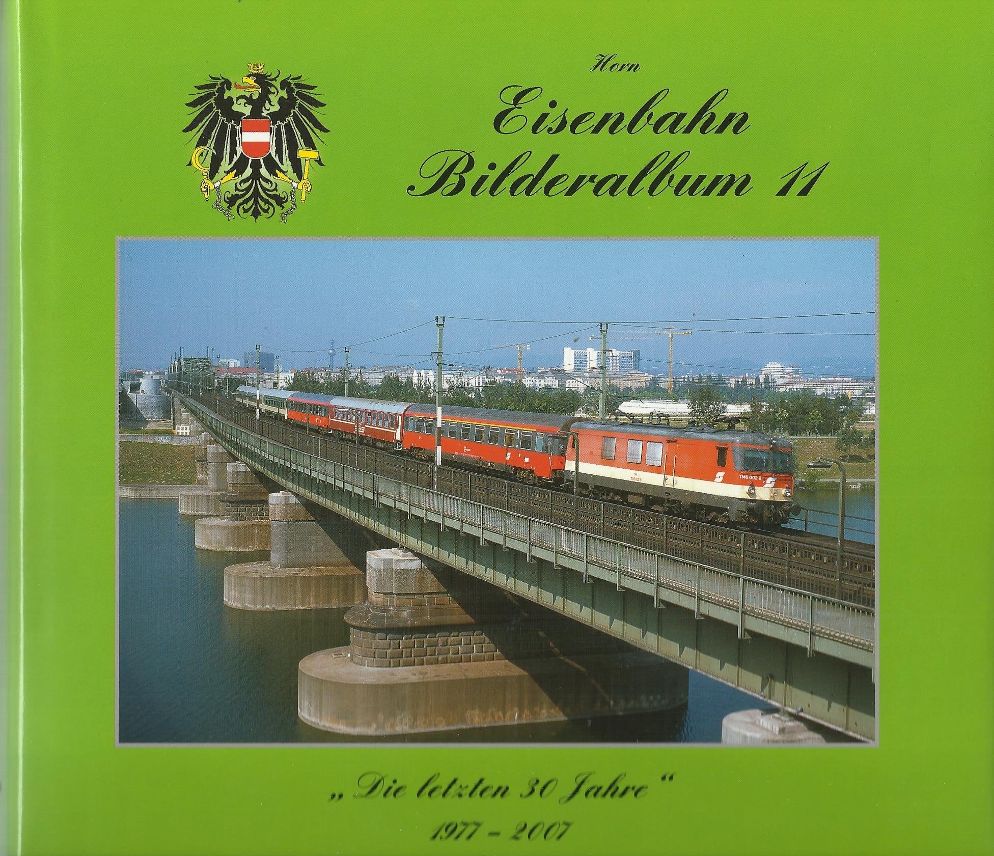 Eisenbahnbilderalbum 11: "Die letzten 30 Jahre" Teil 1 Leisure, Home & Garden