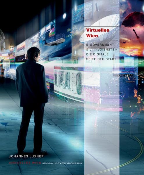 Virtuelles Wien: E-GOVERNMENT & onlineDIENSTE DIE DIGITALE SEITE DER STADT Law