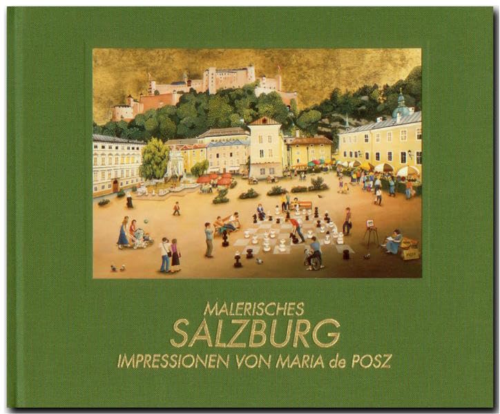 Malerisches Salzburg: Impressionen von Maria de Posz Film, Art & Culture