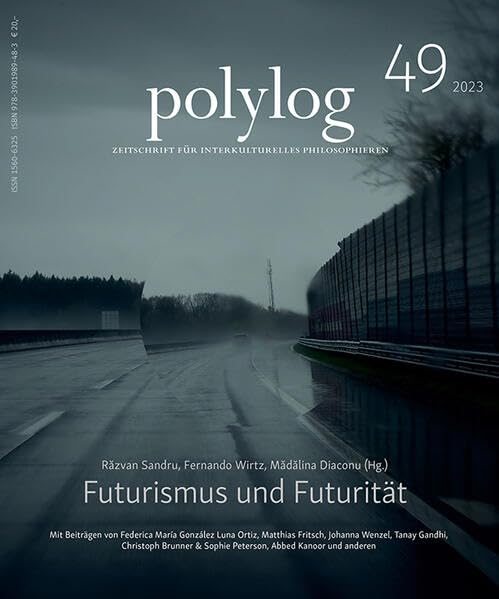 Futurismus und Futurität: polylog 49 Philosophy