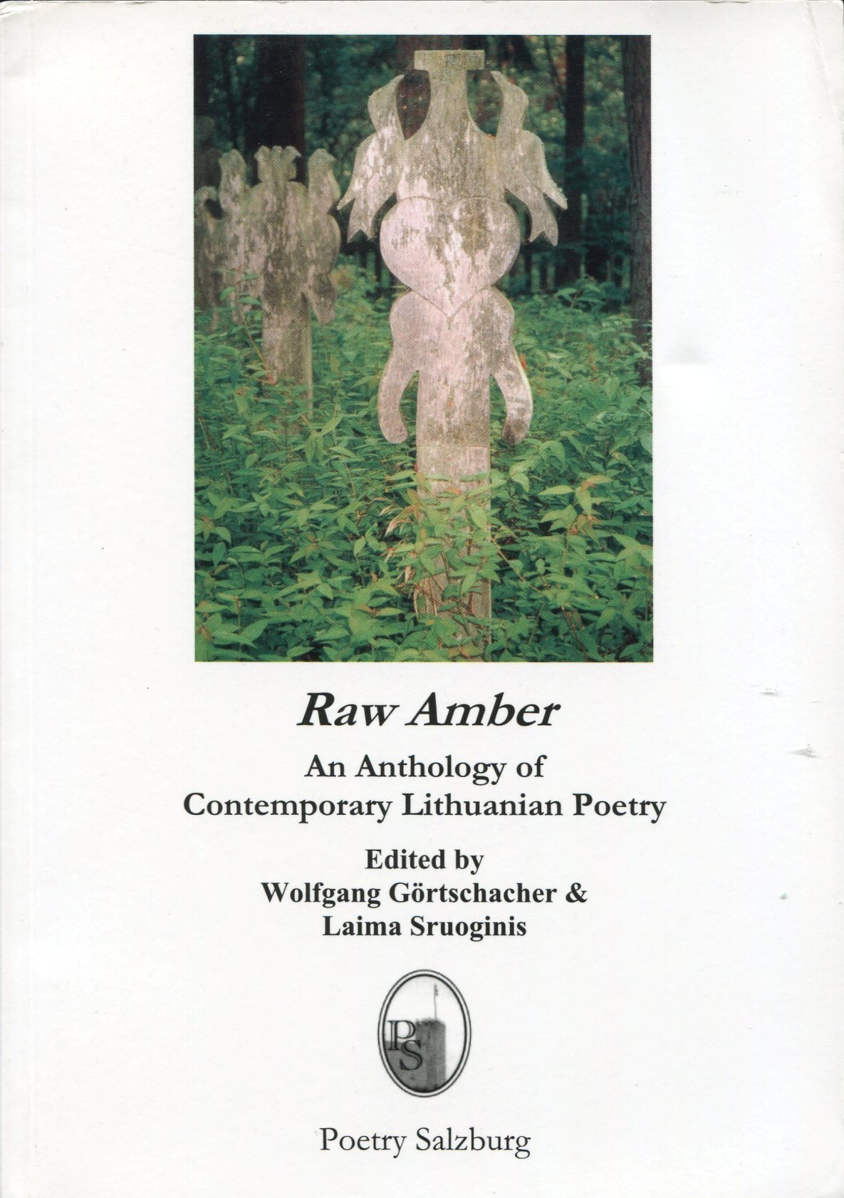 Raw Amber:an Anthology of Contemporary Lithuanian Poetry Books