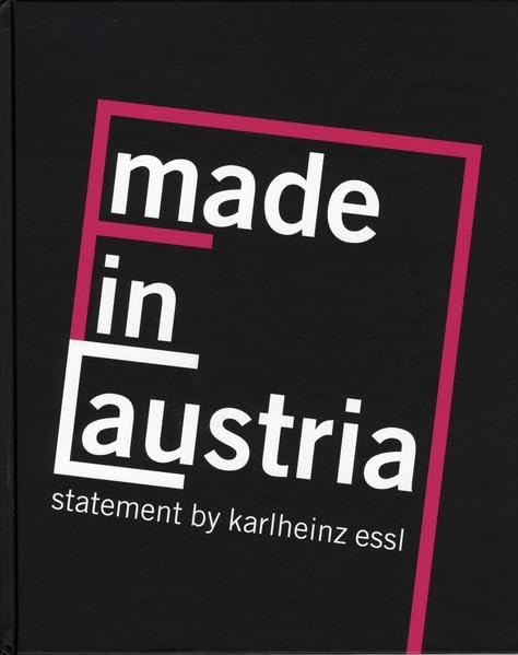 Made in Austria: statement by karlheinz essl Film, Art & Culture