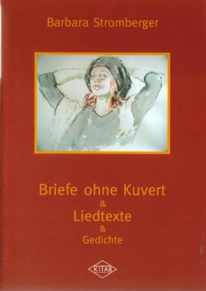 Briefe ohne Kuvert & Liedtexte & Gedichte Essays & Short Stories