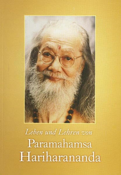 Leben und Lehren von Paramahamsa Hariharananda Philosophy