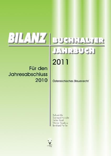 BILANZBUCHHALTER JAHRBUCH 2011: Für den Jahresabschluss 2010 Law