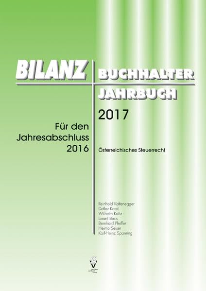 BILANZBUCHHALTER JAHRBUCH 2017: Für den Jahresabschluss 2016 Law
