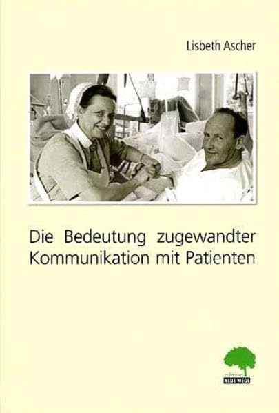 Die Bedeutung zugewandter Kommunikation mit Patienten book