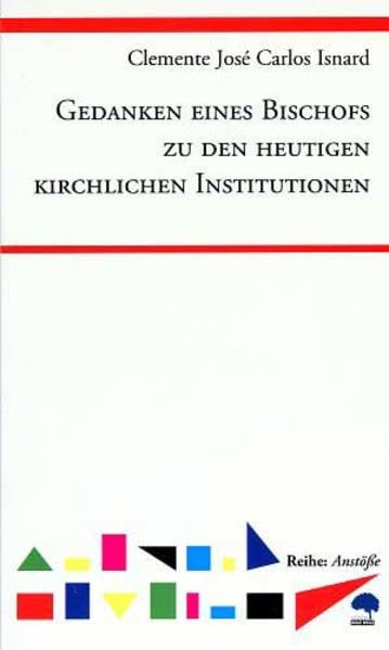 Gedanken eines Bischofs zu den heutigen kirchlichen Institutionen Religion & Esotericism