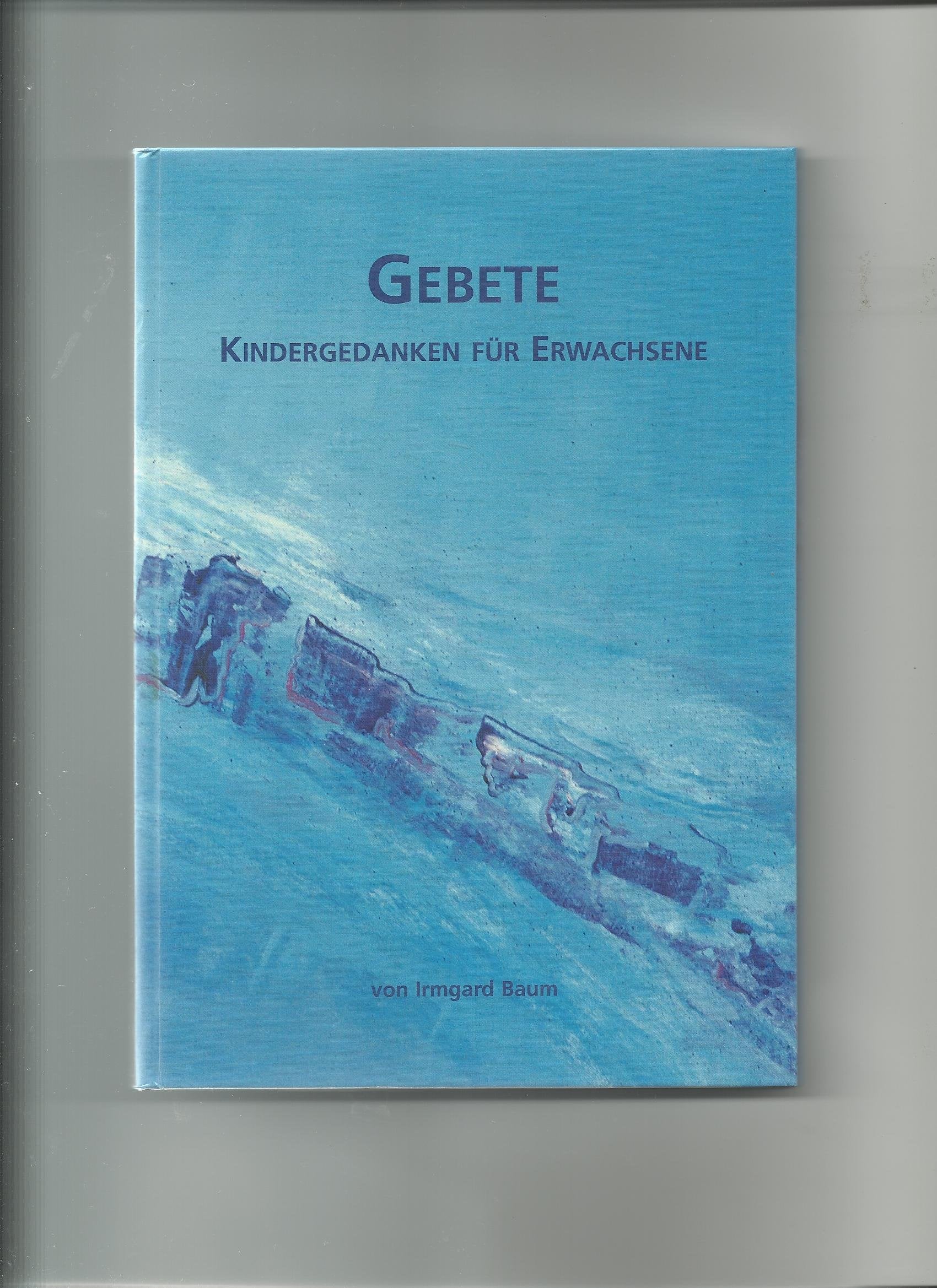 Gebete. Kindergedanken für Erwachsene Books