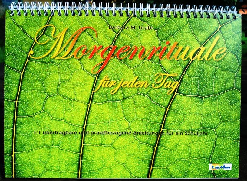 Morgenrituale für jeden Tag: 1:1 übertragbare und praxisbezogene Anleitungen für ein Schuljahr Calendars