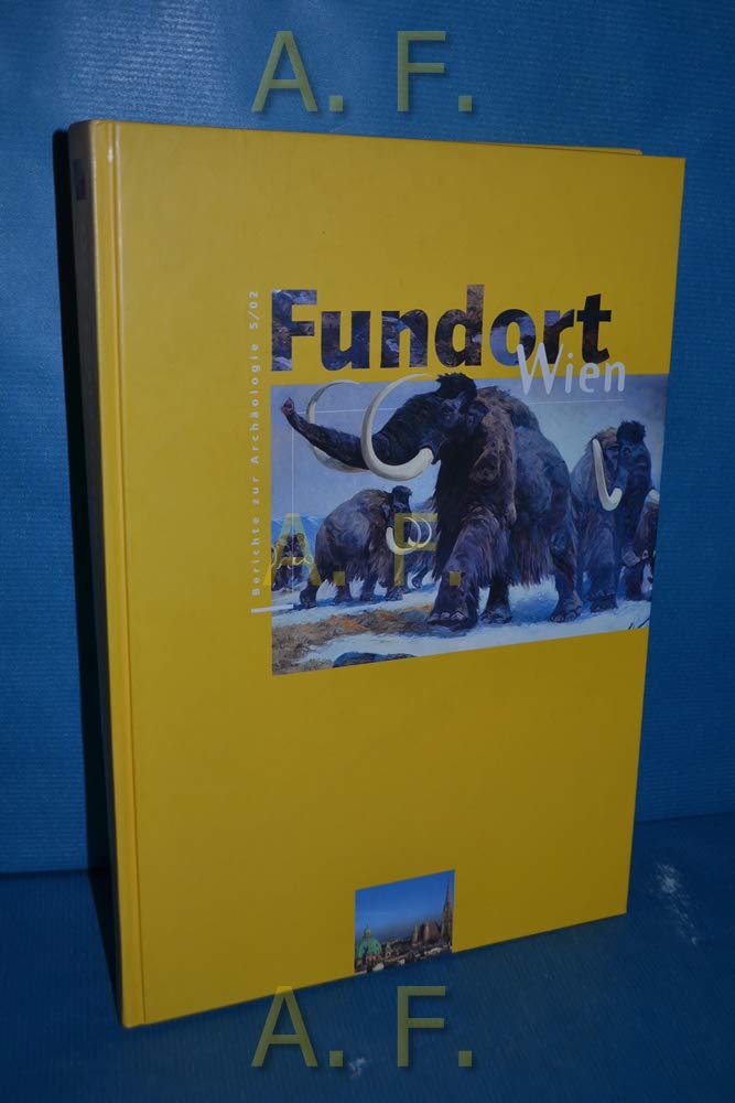 Fundort Wien: Berichte zur Archäologie 5/2002 Natural Sciences