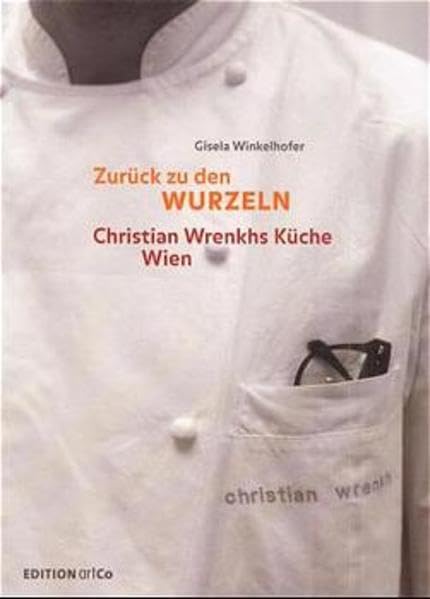 Zurück zu den Wurzeln: Christian Wrenkhs Küche Wien Leisure, Home & Garden