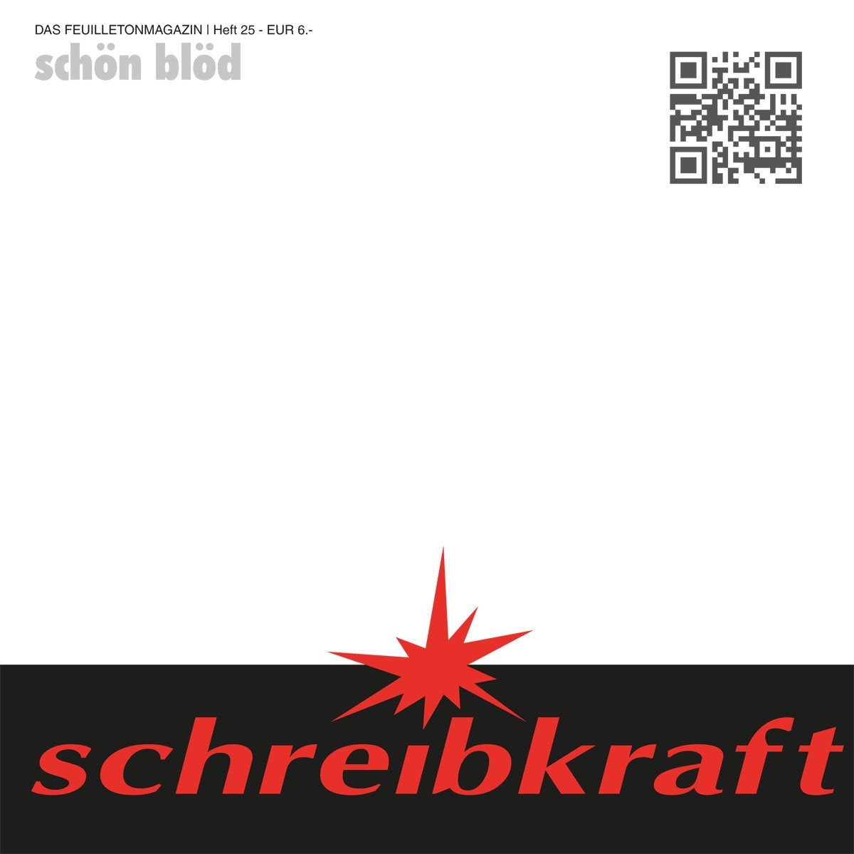 schreibkraft / schön blöd: Das Feuilletonmagazin / schreibkraft 43 (schreibkraft: Das Feuilletonmagazin) Essays & Short Stories