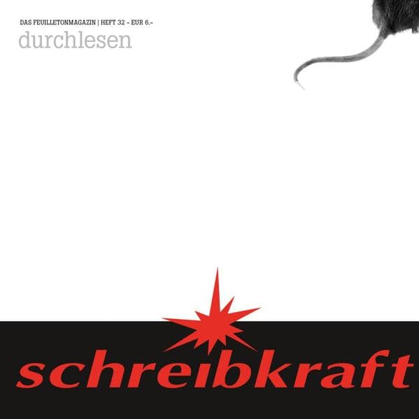durchlesen: schreibkraft 32 (schreibkraft: Das Feuilletonmagazin) Contemporary literature