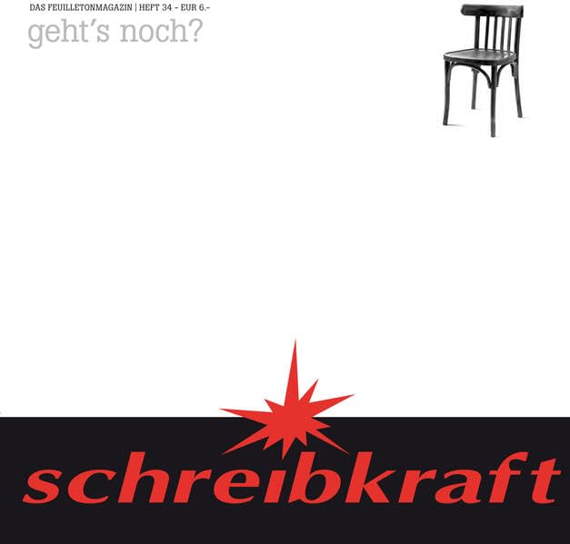 geht's noch?: schreibkraft 34 (schreibkraft: Das Feuilletonmagazin) book