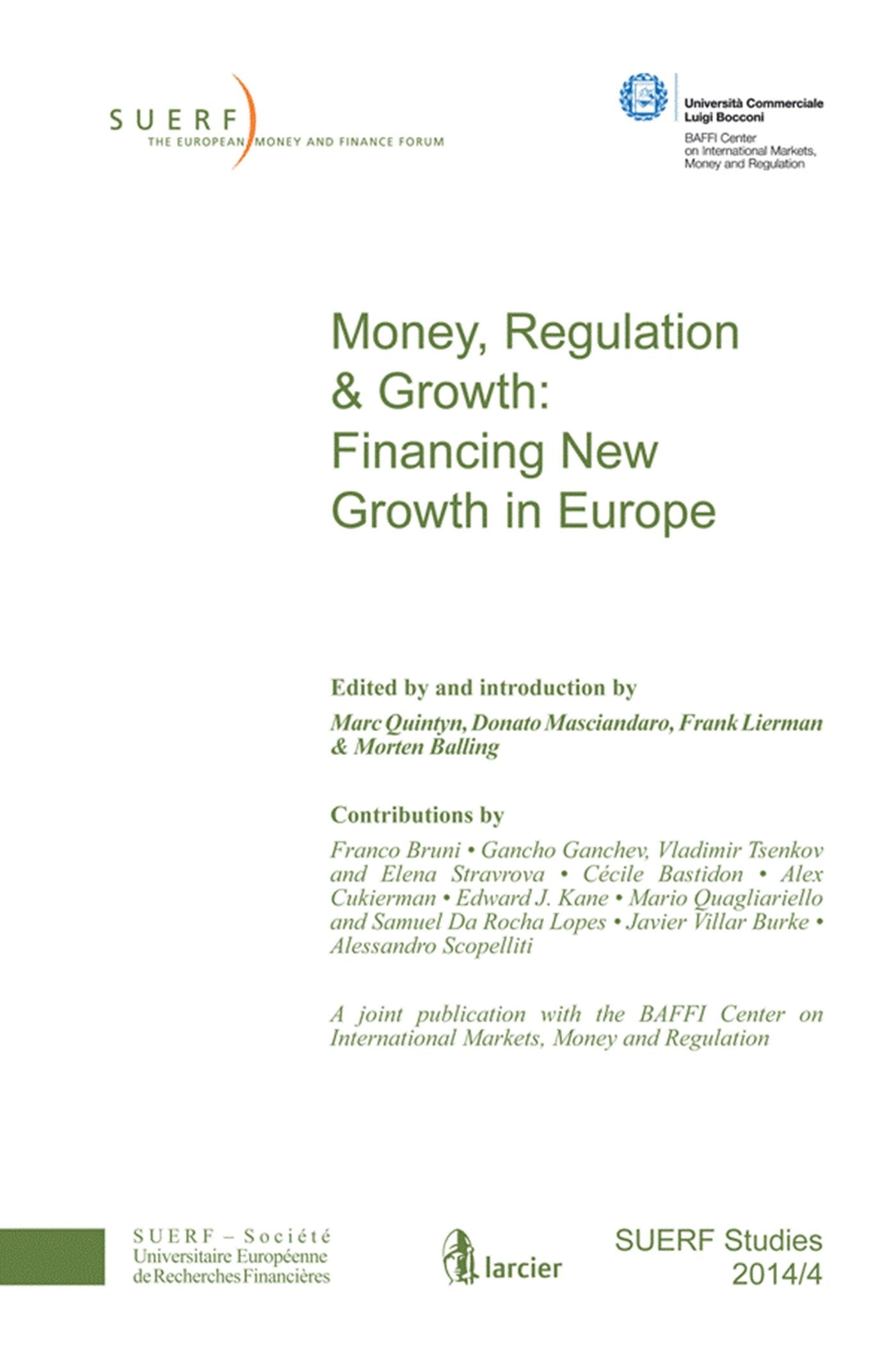 Money, Regulation & Growth: Financing New Growth in Europe (SUERF-Studies) Law