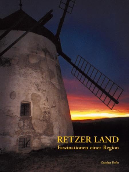Retzer Land - Faszinationen einer Region: Faszination einer Region Leisure, Home & Garden