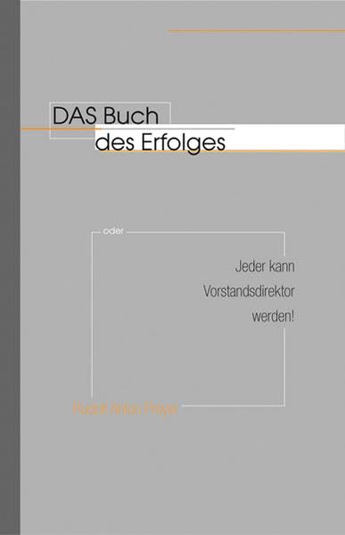 Product Image: Das Buch des Erfolges: Oder jeder kann Vorstandsdirektor werden