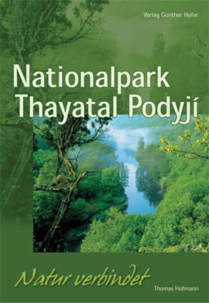 Nationalpark Thayatal Podyjí: Natur verbindet Leisure, Home & Garden