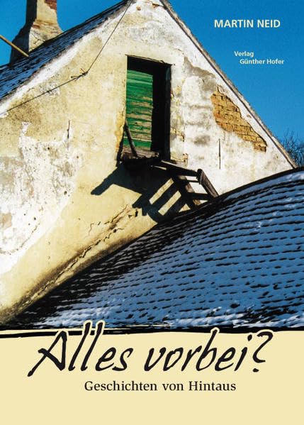 Alles Vorbei? Geschichten von Hintaus Books