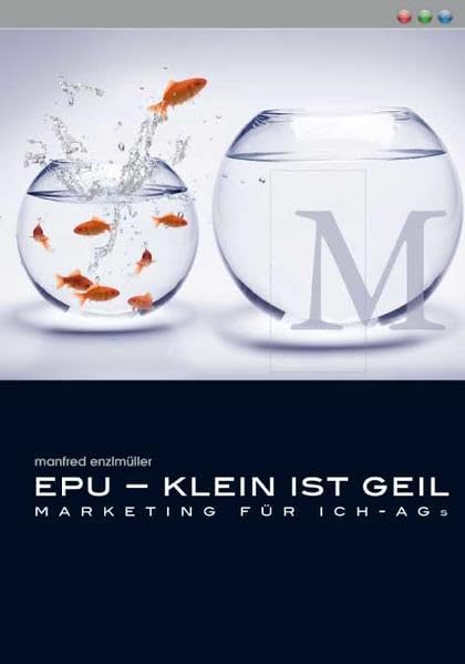EPU - Klein ist Geil: Marketing für Ich - Ags Law