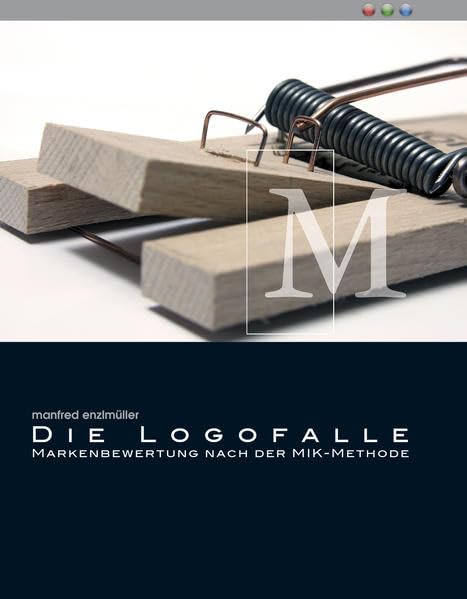 Die Logofalle Markenbewertung nach der Mik-Methode Law