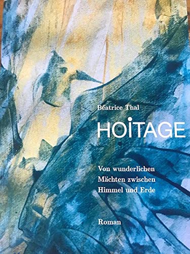 Hoitage: Von wunderlichen Mächten zwischen Himmel und Erde Fiction