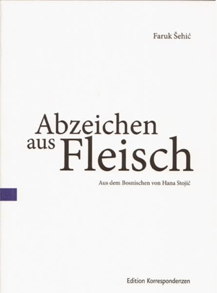 Abzeichen aus Fleisch: Gedichte (tradukita poezio) Poetry