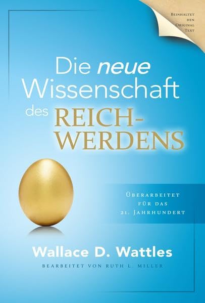 Die neue Wissenschaft des Reichwerdens: Überarbeitet für das 21. Jahrhundert Lifestyle