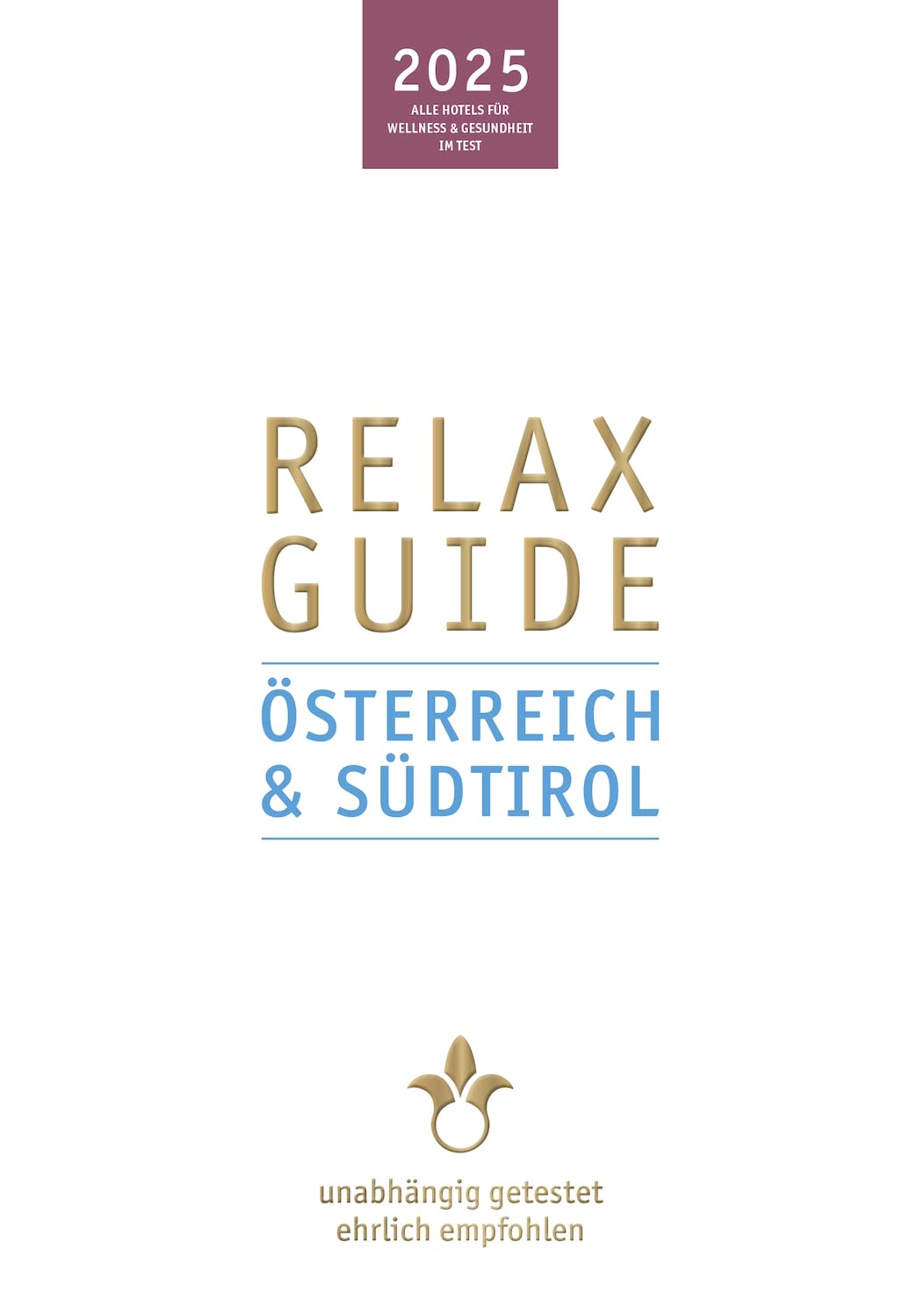 RELAX Guide 2025 Österreich & Südtirol Leisure, Home & Garden