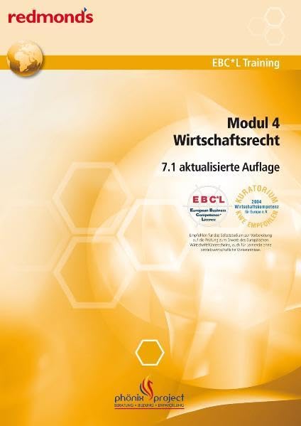 EBC*L MODUL 4 WIRTSCHAFTSRECHT VERSION 7.1 AUSGABE ÖSTERREICH: redmond's EBC*L Training Law