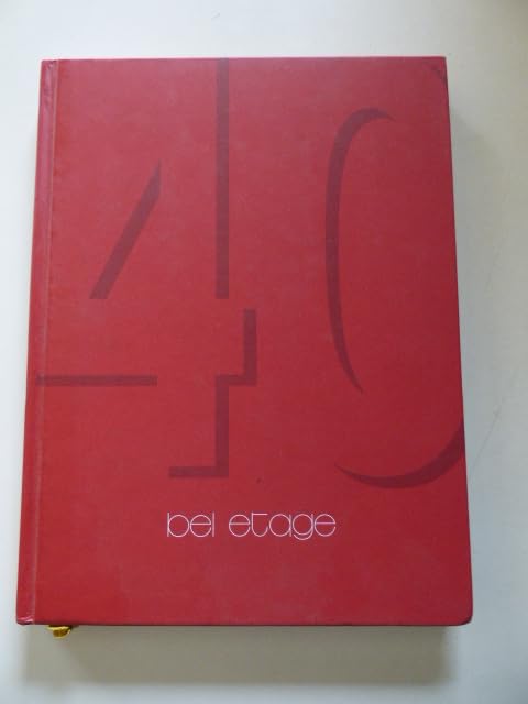 Vierzig Jahre /Forty Years bel etage. Ein Jahr /One Year Dorotheergasse 12, Wolfgang Bauer, 16. Herbstsalon 2015: Verkaufsaustellung in beiden Galerien 18. September - 23. Dezember 2015 Books