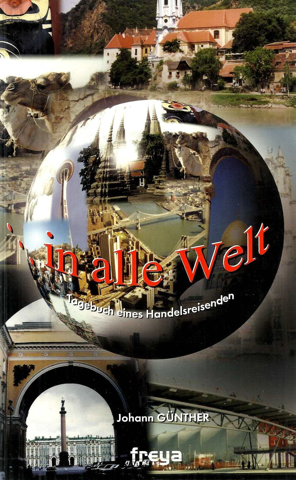 . . . in alle Welt. Tagebuch eines Handelsreisenden Leisure, Home & Garden