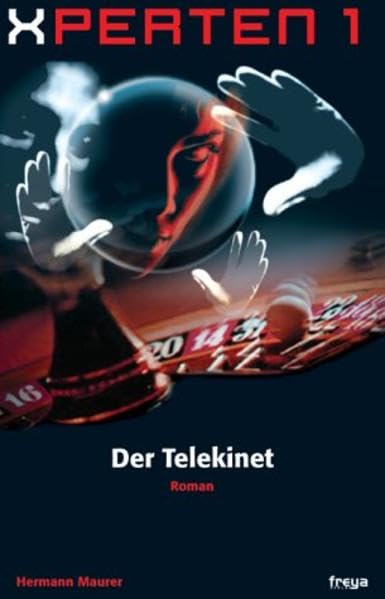 Xperten Bd.1: Der Telekinet.: Roman Contemporary literature