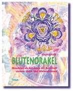 Blütenorakel: Mandalas als Ausdruck der Botschaft unserer Wald- und Wiesenblumen Religion & Esotericism