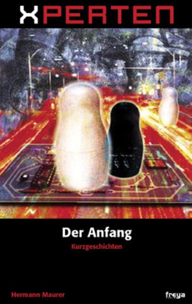 Xperten - Der Anfang: Kurzgeschichten Contemporary literature