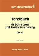 Handbuch für Lohnsteuer und Sozialversicherung 2010 Law