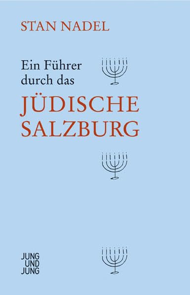 Führer durch das jüdische Salzburg Politics & History