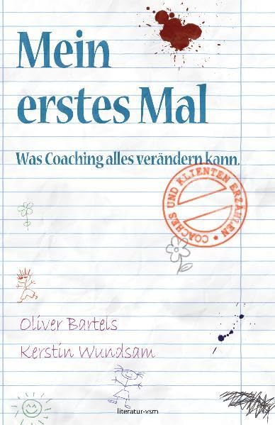 Mein erstes Mal. Was Coaching alles verändern kann. Law