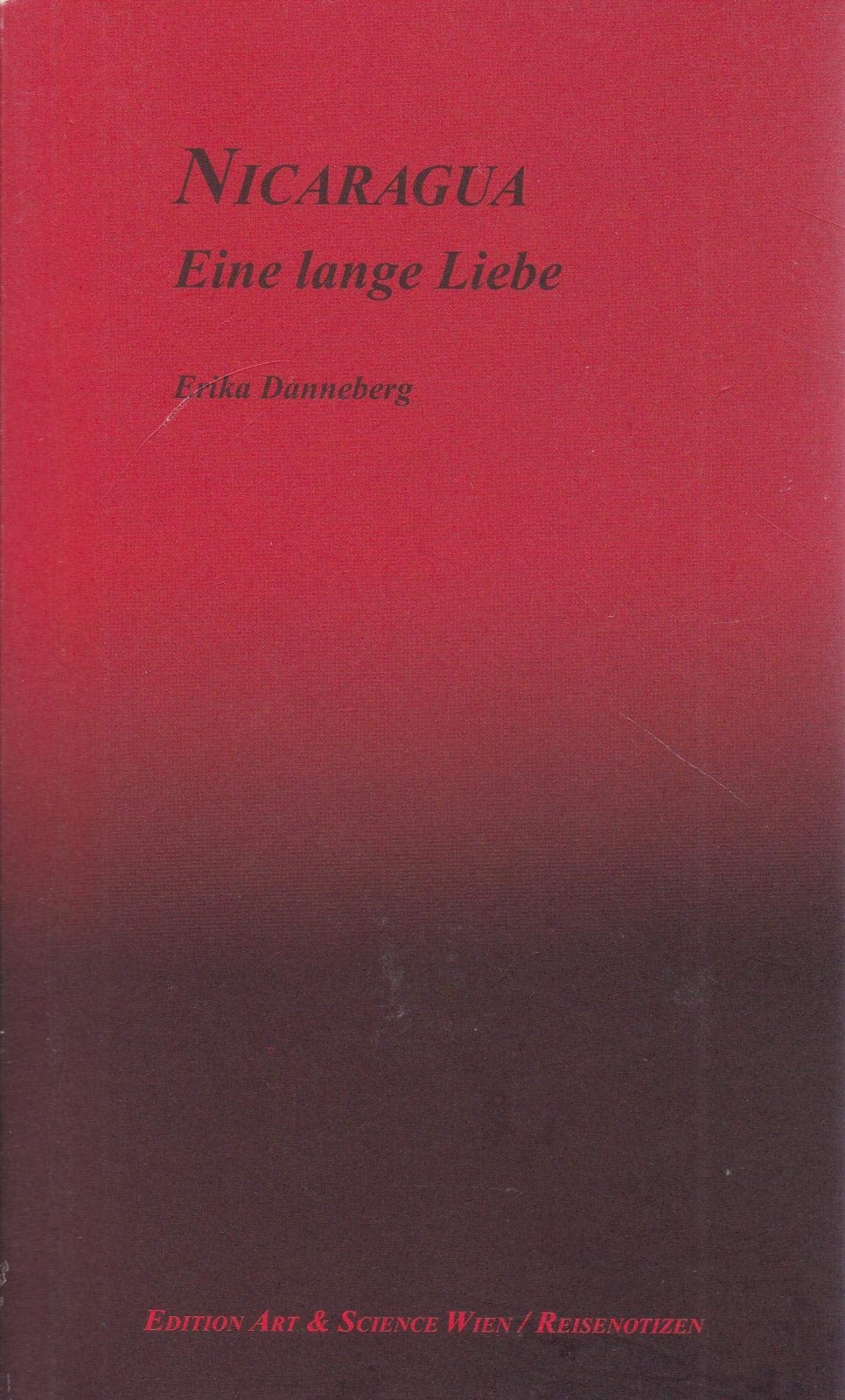 Nicaragua - Eine lange Liebe: Reisenotizen Poetry