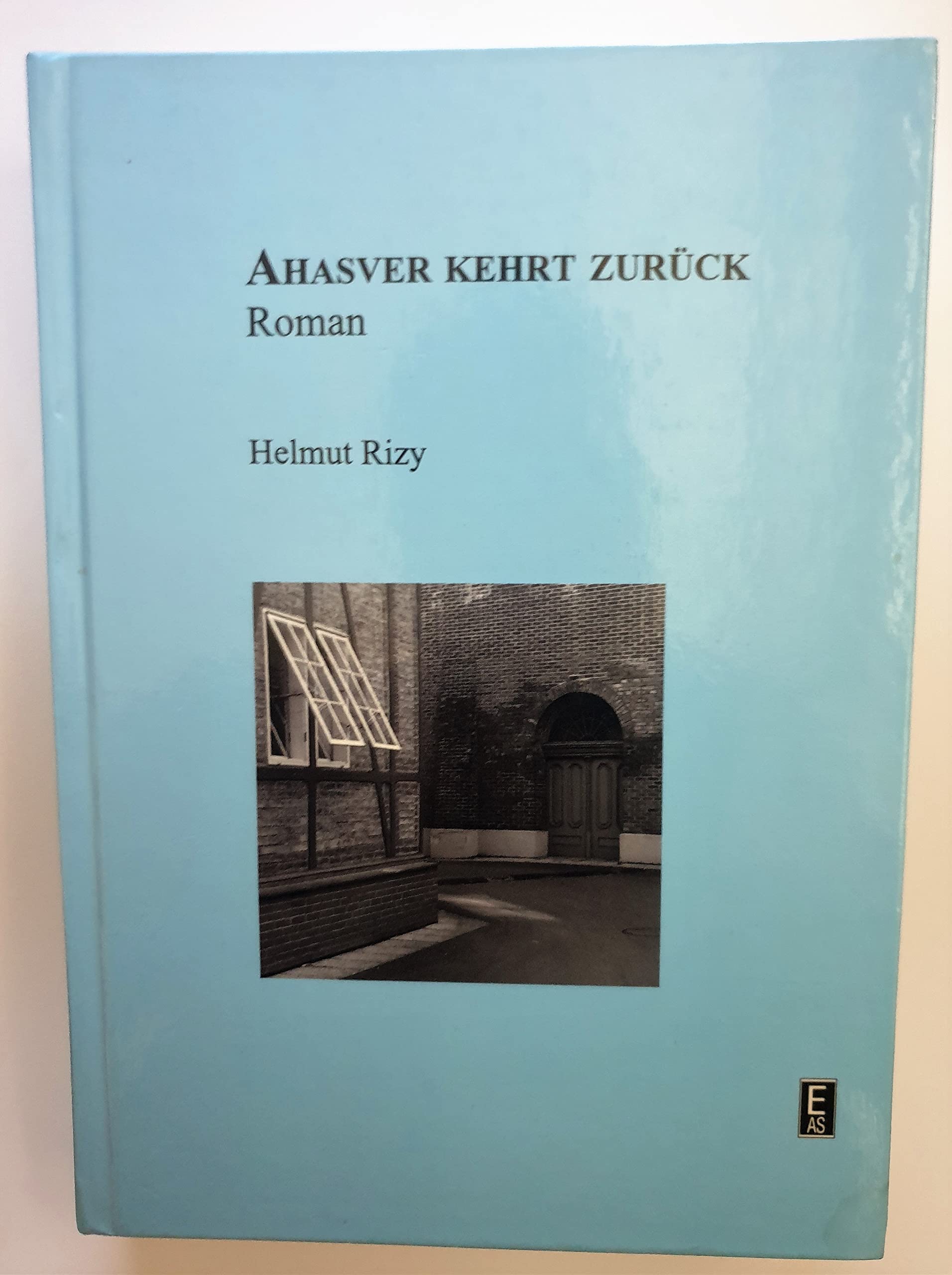 Ahasver kehrt zurück: Roman Contemporary literature