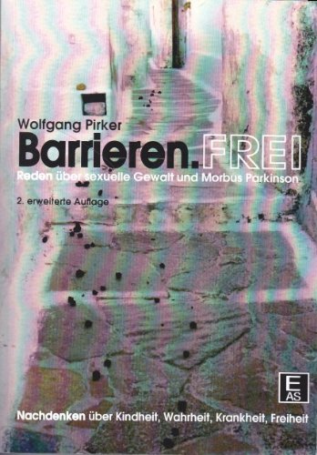 Barrieren.Frei: Reden über sexuelle Gewalt und Morbus Parkinson Memories